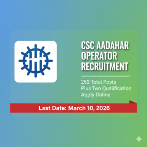 CSC Aadhaar Operator Recruitment Kerala